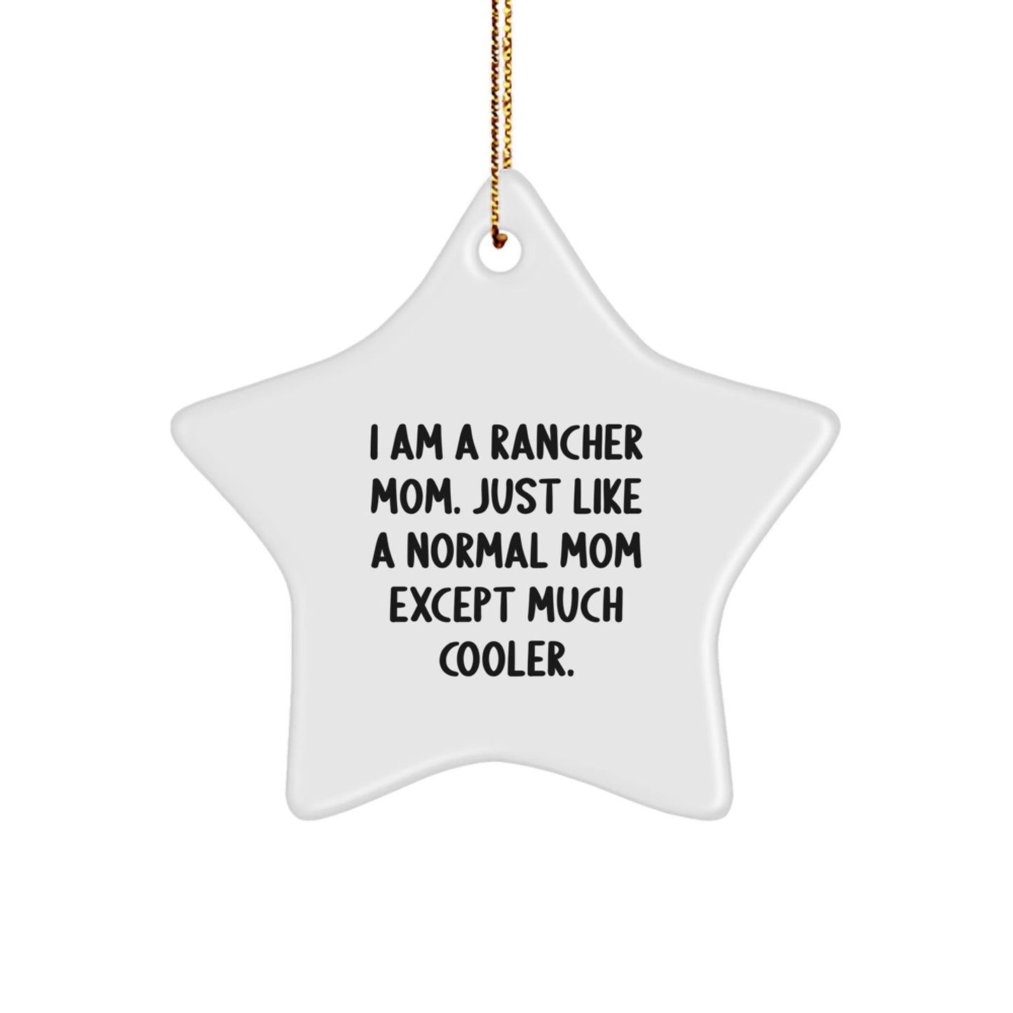 Funny Rancher Mom Star Ornament Gifts from Family to Rancher Woman - The Buy Boom