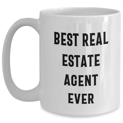 Funny Real Estate Agent Gifts from Family, Unique White Coffee Mugs for Real Estate Agent Dad on Father's Day, Best Real Estate Agent Ever Quote - The Buy Boom