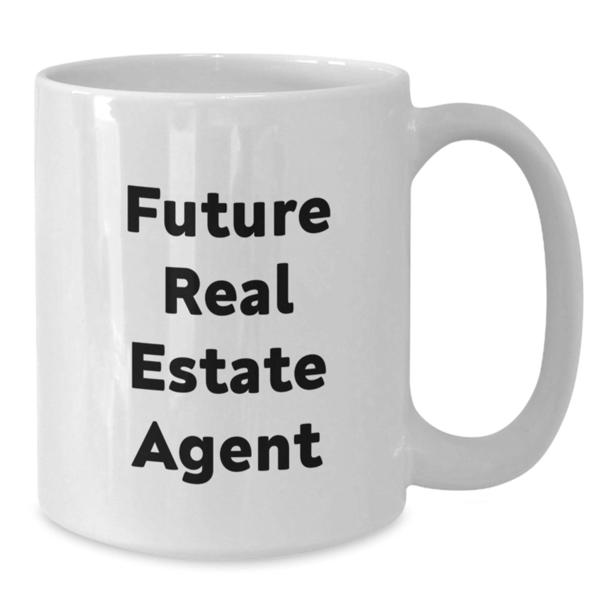 Funny Real Estate Agent Gifts from Friends for Future Real Estate Agent, White Coffee Mug with 'Future Real Estate Agent, May You Buy a Home Today' Quote, Unique Christmas Unique Gifts - The Buy Boom