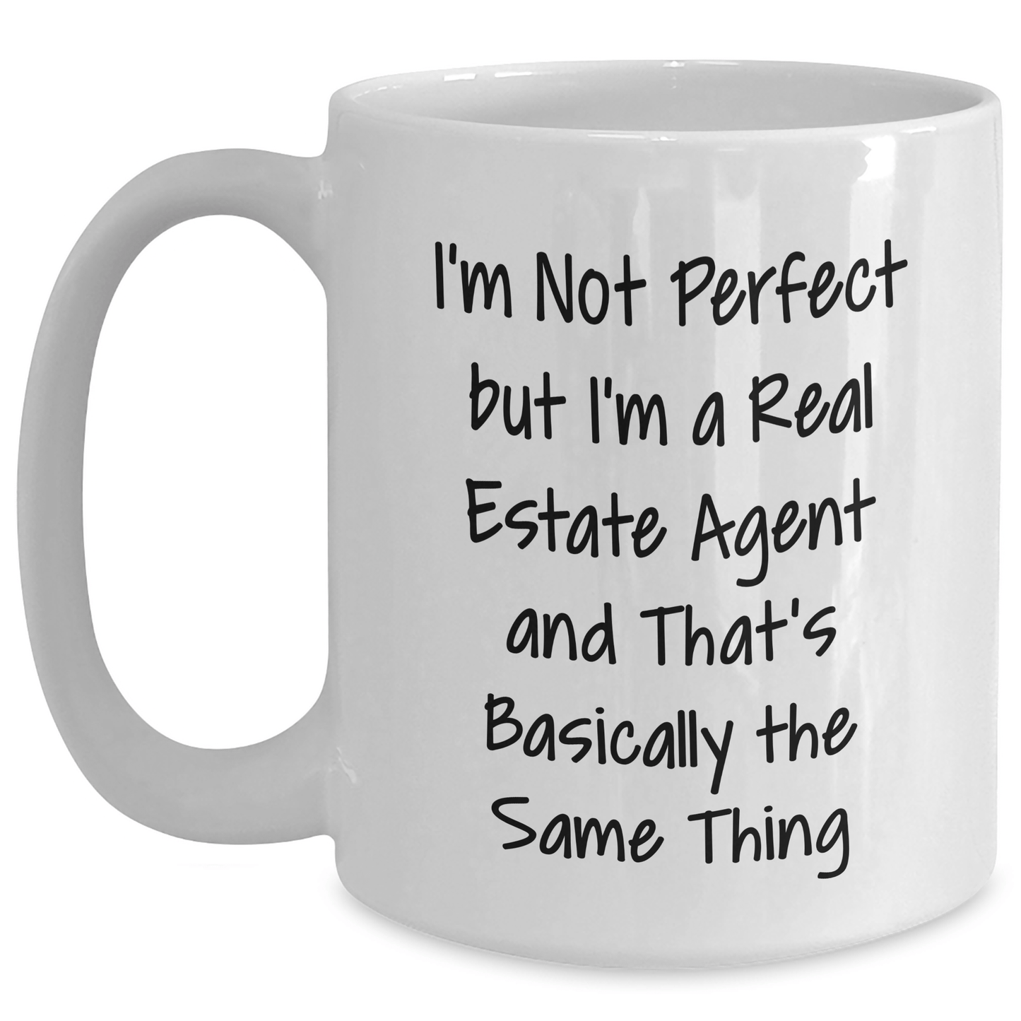 Funny Real Estate Agent Gifts from Friends, Gifts for Real Estate Agent Dad on Father's Day, White Coffee Mug with 'I'm Not Perfect But I'm A Real Estate Agent' Quote - The Buy Boom