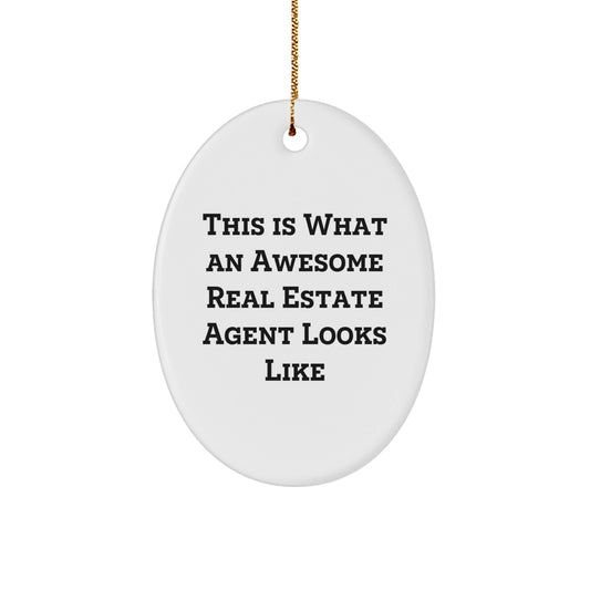 Funny Real Estate Agent Gifts - 'This Is What An Awesome Real Estate Agent Looks Like' Oval Ornament Gifts from Friends, Family, Coworkers to Real Estate Agents, Christmas Unique Gifts - The Buy Boom