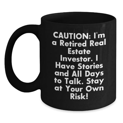 Funny Real Estate Investor Gifts for Men or Women - 'Caution: I'm A Retired Real Estate Investor...' Black Coffee Mug for Graduation or Housewarming, Gifts from Family, Friends or Coworkers - The Buy Boom