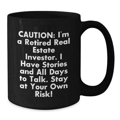 Funny Real Estate Investor Gifts for Men or Women - 'Caution: I'm A Retired Real Estate Investor...' Black Coffee Mug for Graduation or Housewarming, Gifts from Family, Friends or Coworkers - The Buy Boom