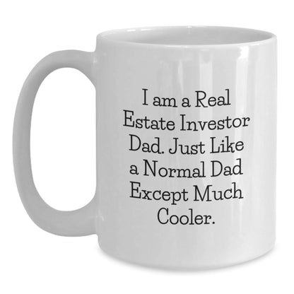 Funny Real Estate Investor Gifts from Dad for Graduation, White Coffee Mug 'I Am A Real Estate Investor Dad' - 11oz or 15oz Capacity, Ceramic, Microwave, Dishwasher Safe - The Buy Boom
