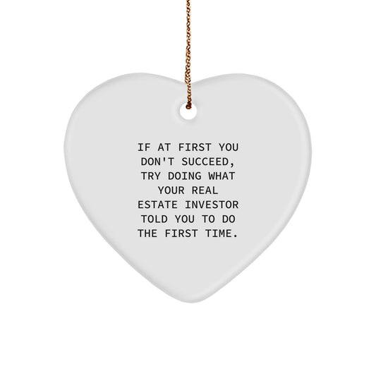 Funny Real Estate Investor Gifts, Heart Ornament, 'If At First You Don't Succeed' Quote, Gifts from Real Estate Investors to Friends, Family, and Coworkers, Christmas Unique Presents - The Buy Boom