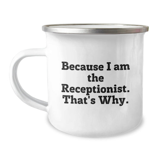 Funny Receptionist Gifts for Men Friends Coworkers from Family, Unique Christmas Unique Gifts for Receptionist, Camping Mug with Inspirational Quote, Stainless Steel with Enamel Finish - The Buy Boom