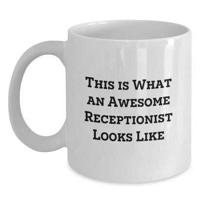 Funny Receptionist Gifts for Men from Coworkers - This Is What An Awesome Receptionist Looks Like White Coffee Mug - The Buy Boom