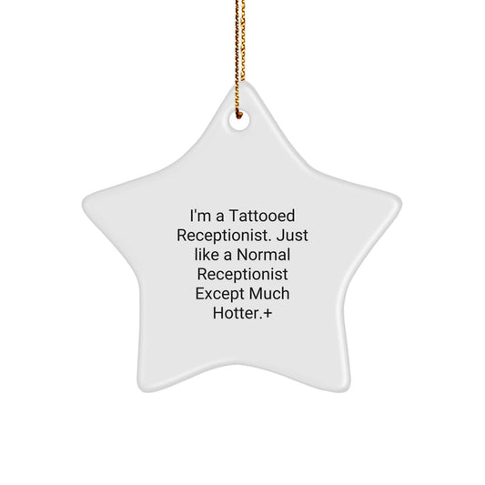 Funny Receptionist Gifts for Women, 'I'm A Tattooed Receptionist' Star Ornament, Unique Christmas Memorable Present from Friends, Coworkers or Family - The Buy Boom