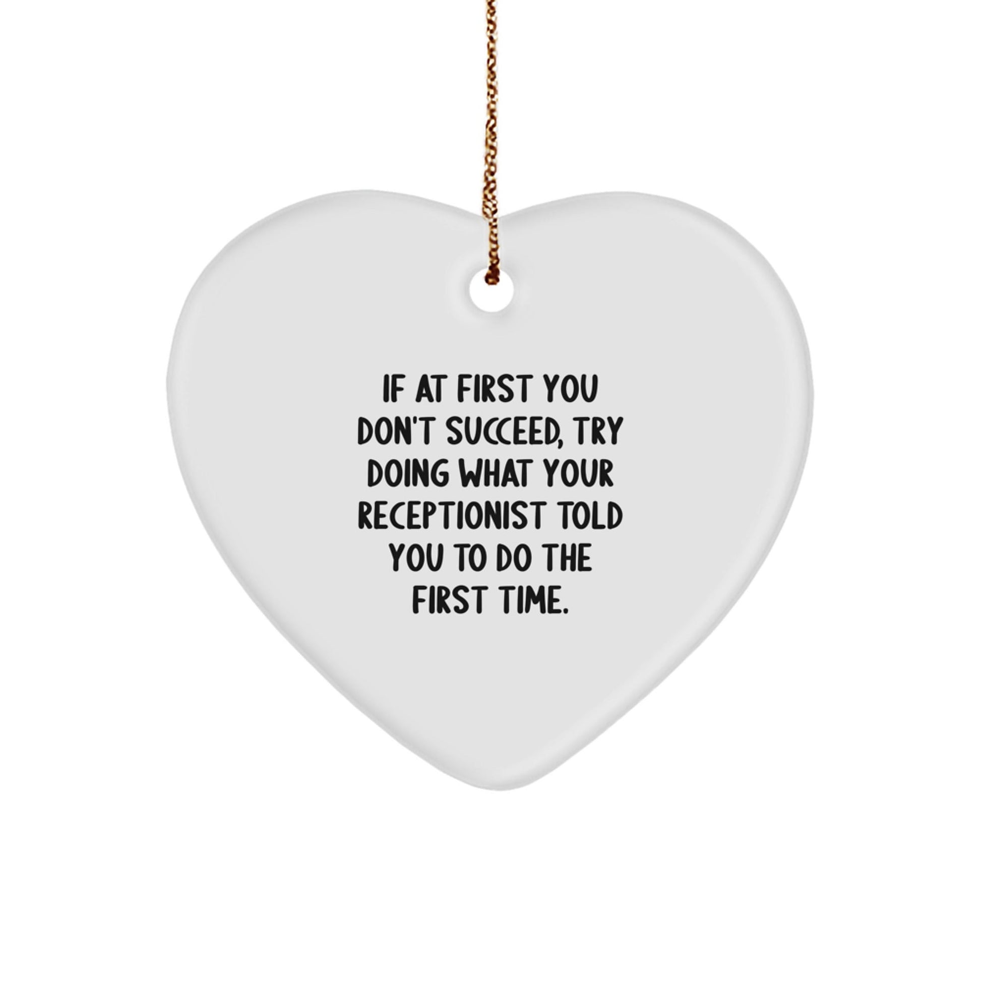 Funny Receptionist Gifts from Coworkers - Heart Ornament with Quote 'If At First You Don't Succeed' for Christmas Unique Gifts - The Buy Boom