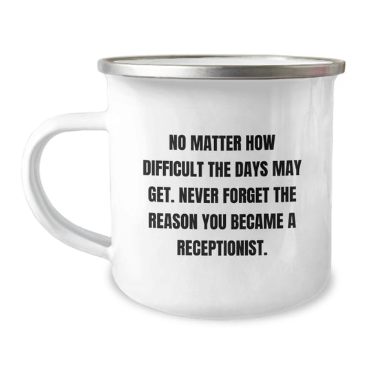 Funny Receptionist Gifts from Coworkers - Never Forget, Cute Camping Mug for Men, Women, Friends, Family - Christmas Unique - The Buy Boom