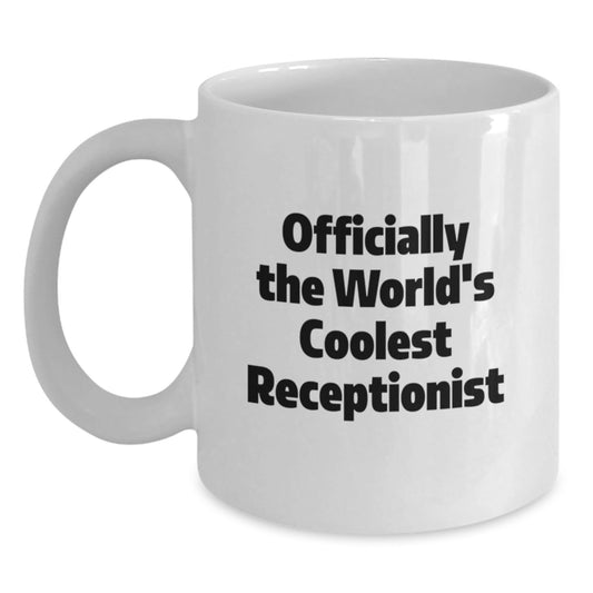 Funny Receptionist Gifts from Friends and Family - Officially The World's Coolest Receptionist White Coffee Mug, Perfect for Christmas Unique Gifts - The Buy Boom