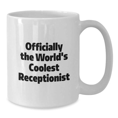 Funny Receptionist Gifts from Friends and Family - Officially The World's Coolest Receptionist White Coffee Mug, Perfect for Christmas Unique Gifts - The Buy Boom