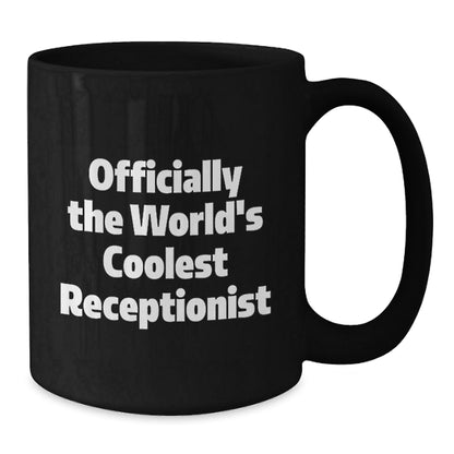 Funny Receptionist Gifts from Friends, Christmas Unique Mugs for Women Receptionists - Officially The World's Coolest Receptionist - The Buy Boom
