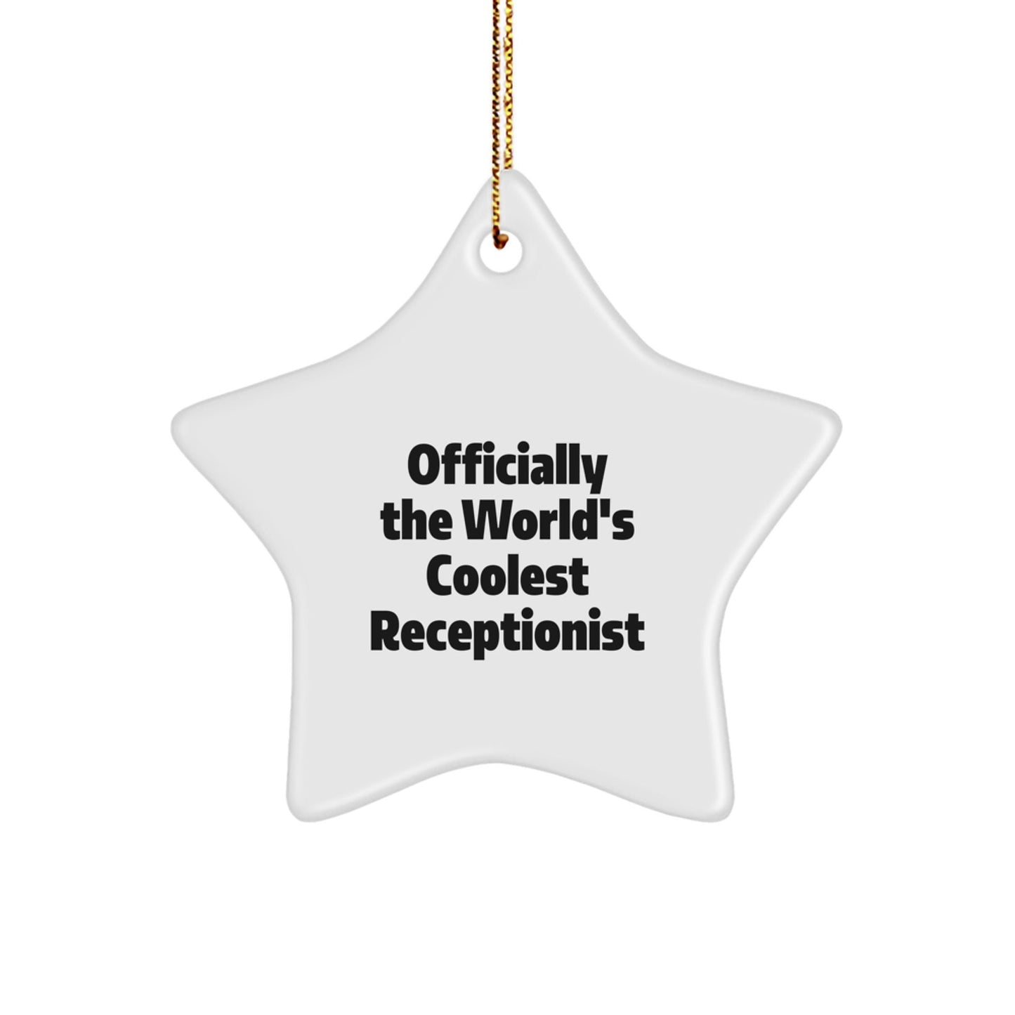 Funny Receptionist Gifts from Friends for Office Christmas Unique Star Ornament Officially The World's Coolest Receptionist - The Buy Boom