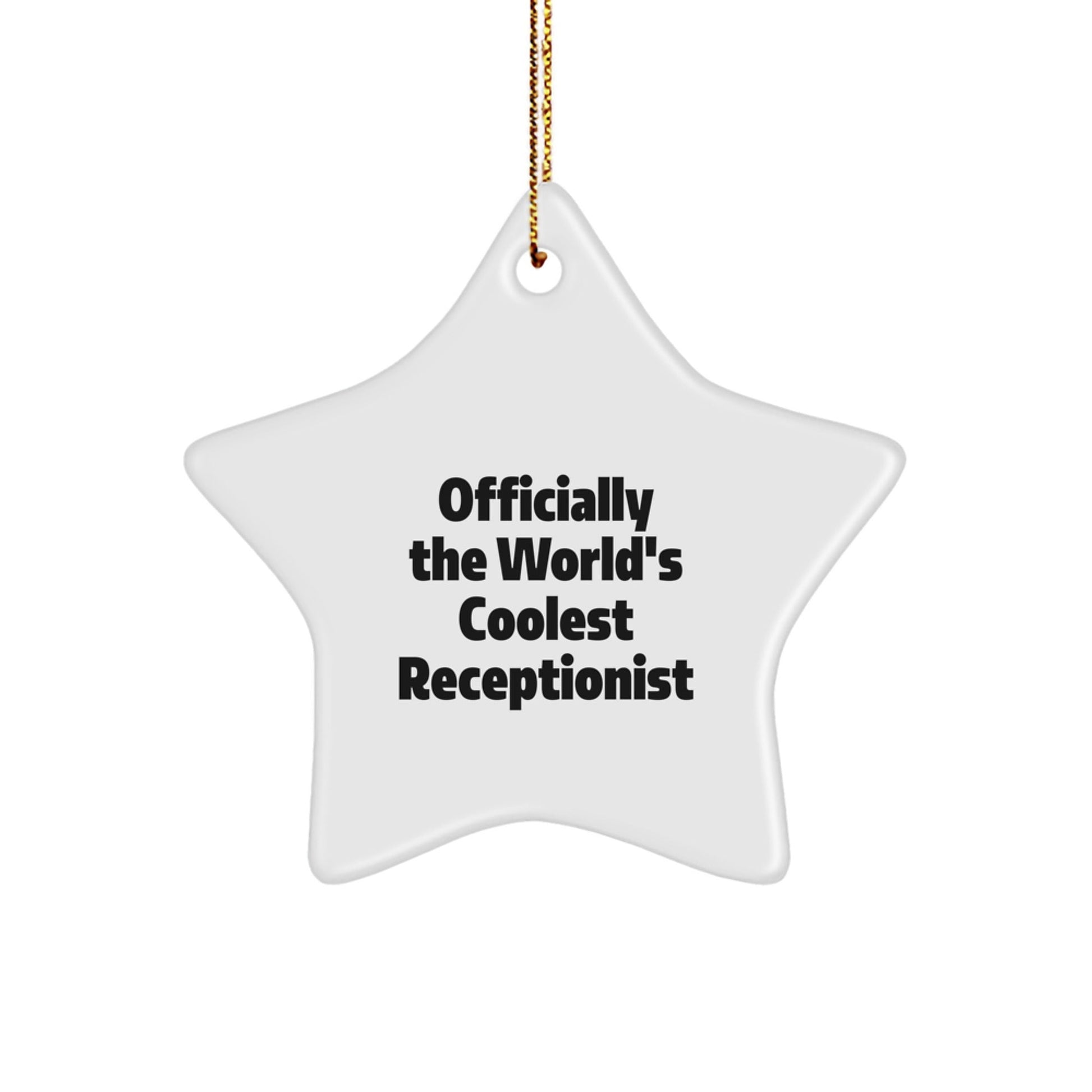 Funny Receptionist Gifts from Friends for Office Christmas Unique Star Ornament Officially The World's Coolest Receptionist - The Buy Boom