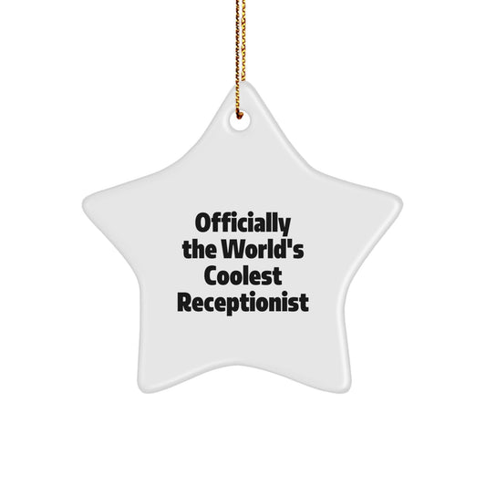 Funny Receptionist Gifts from Friends for Office Christmas Unique Star Ornament Officially The World's Coolest Receptionist - The Buy Boom