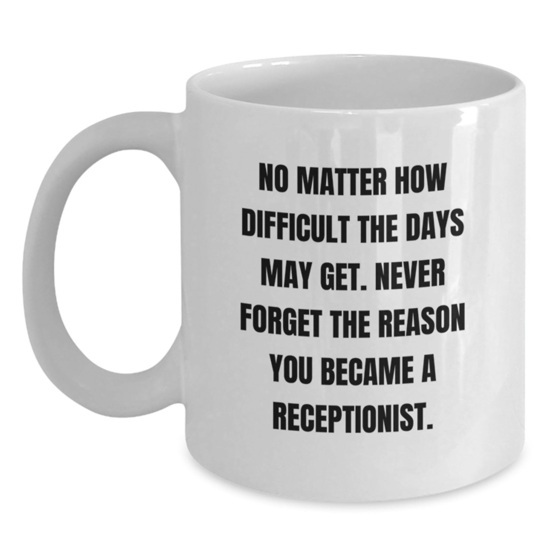 Funny Receptionist Gifts from Friends for Receptionist White Coffee Mug Christmas Unique Presents - The Buy Boom