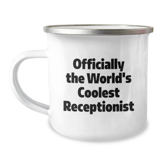 Funny Receptionist Gifts from Friends - Officially The World's Coolest Receptionist Camping Mug for Christmas Unique Gifts - The Buy Boom