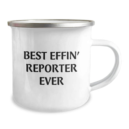 Funny Reporter Gifts for Friends Christmas Unique Presents from Men or Women - Best Effin' Reporter Ever Camping Mug, 12 oz Stainless Steel with Enamel Finish - The Buy Boom