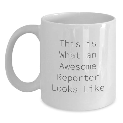 Funny Reporter Gifts for Him or Her - White Coffee Mug, This Is What An Awesome Reporter Looks Like, Graduation Unique Gifts from Friends, Family, Coworkers - The Buy Boom