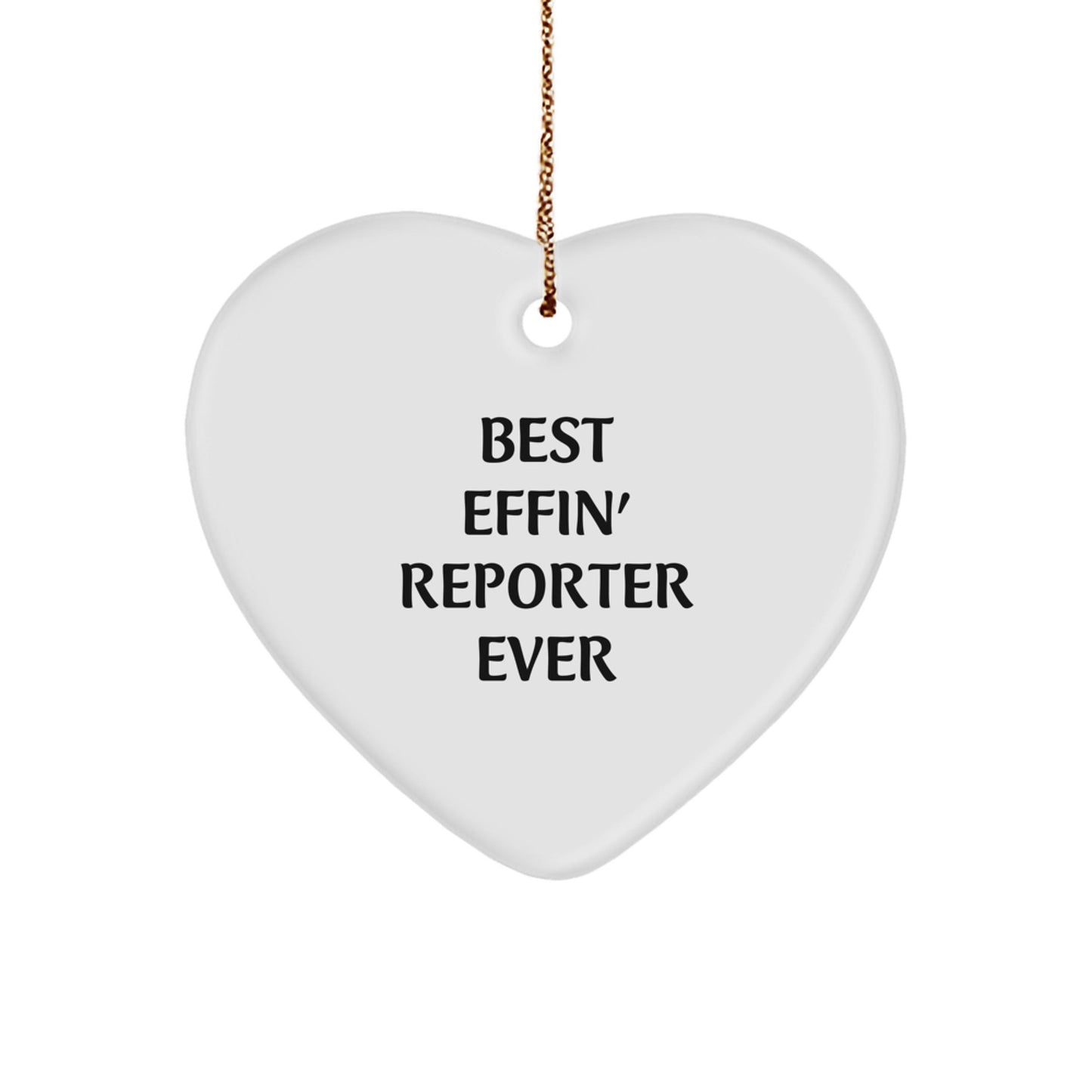 Funny Reporter Heart Ornament Gifts from Friends, Best Effin' 'Reporter' Ever Quote, Unique Christmas Unique Gifts for Men, Women, and Coworkers - The Buy Boom