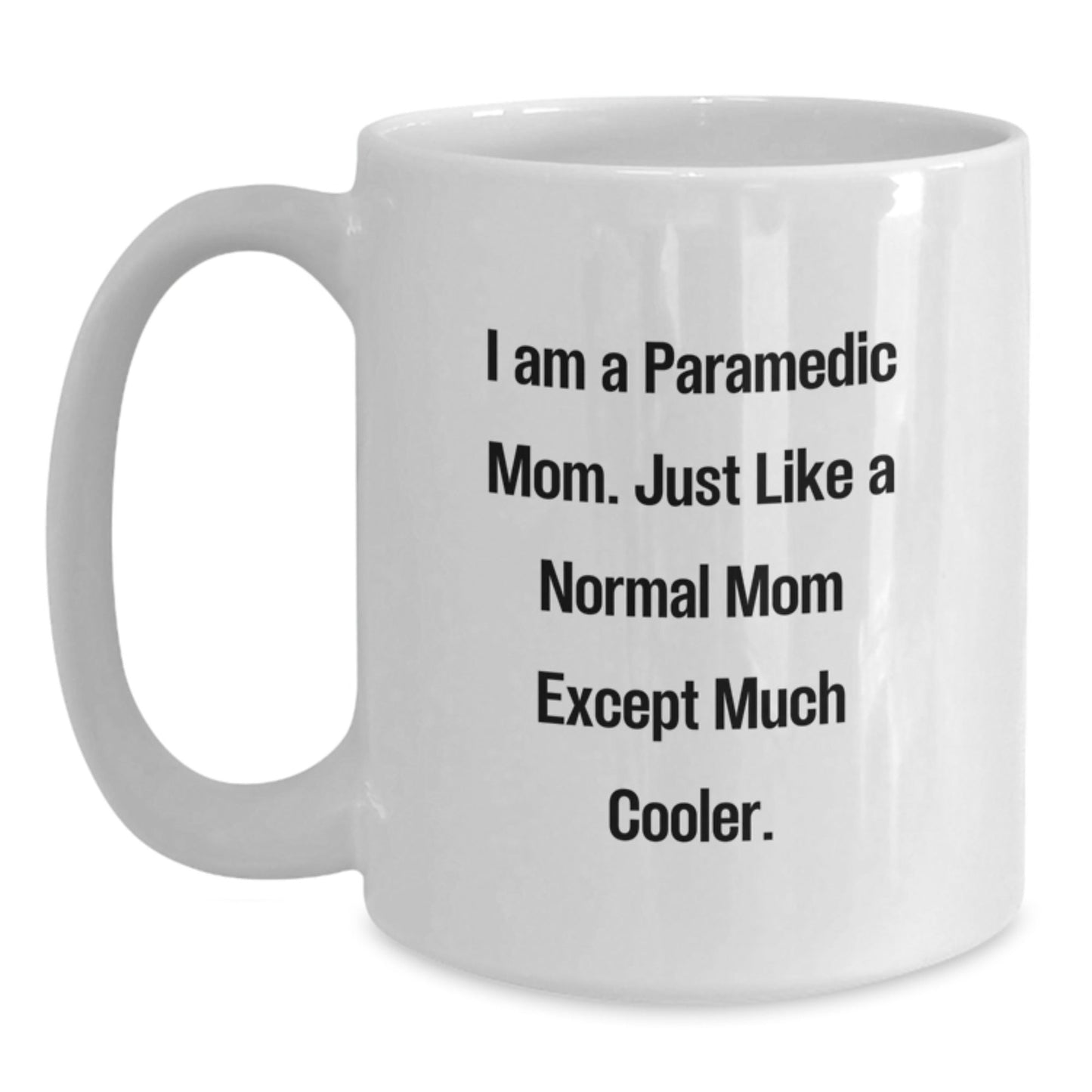 Funny Rescue Worker Coffee Mugs Gifts for Rescue Worker Friends from Family - I Am A Rescue Worker Mom White Ceramic Mug - The Buy Boom
