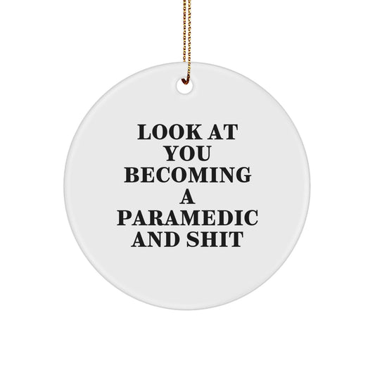 Funny Rescue Worker Gifts for Men, Rescue Worker Christmas Unique Gifts from Family, Look At You Becoming A Rescue Worker And Shit Circle Ornament - The Buy Boom
