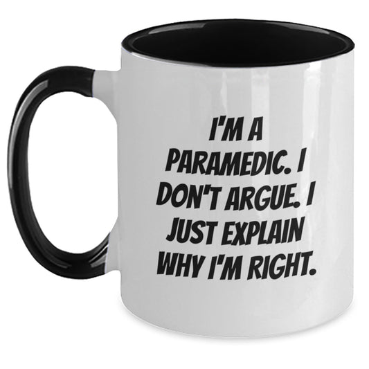 Funny Rescue Worker Gifts from Friends to Family Members - Rescue Worker Two Tone Coffee Mug - I'm A Rescue Worker, I Don't Argue, I Just Explain Why I'm Right - Christmas Unique Gifts - The Buy Boom
