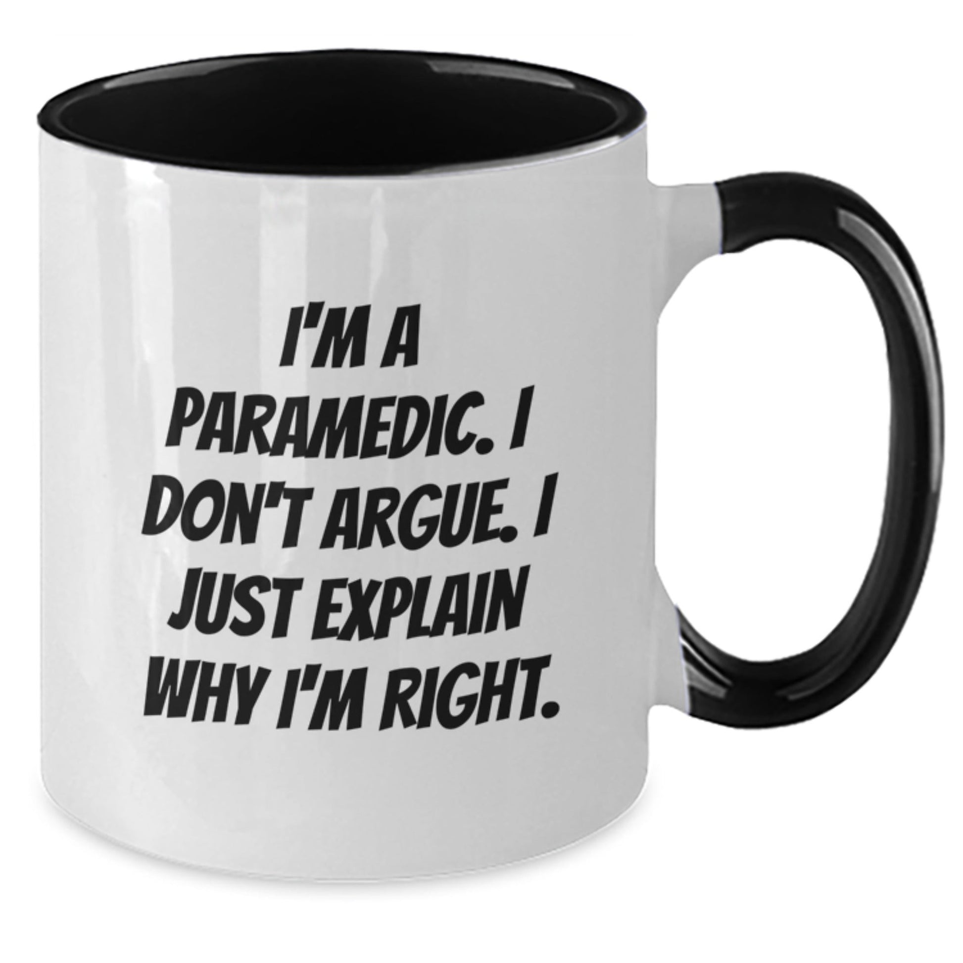 Funny Rescue Worker Gifts from Friends to Family Members - Rescue Worker Two Tone Coffee Mug - I'm A Rescue Worker, I Don't Argue, I Just Explain Why I'm Right - Christmas Unique Gifts - The Buy Boom