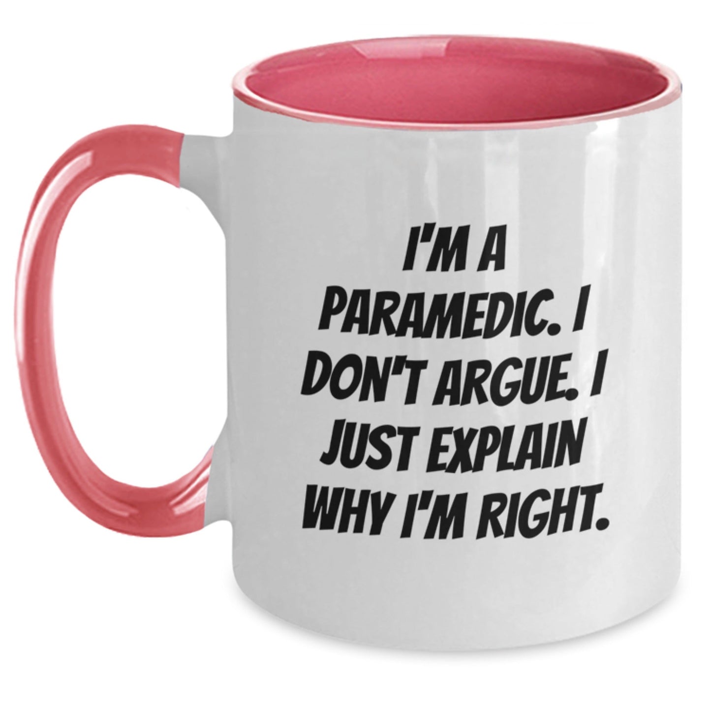 Funny Rescue Worker Gifts from Friends to Family Members - Rescue Worker Two Tone Coffee Mug - I'm A Rescue Worker, I Don't Argue, I Just Explain Why I'm Right - Christmas Unique Gifts - The Buy Boom