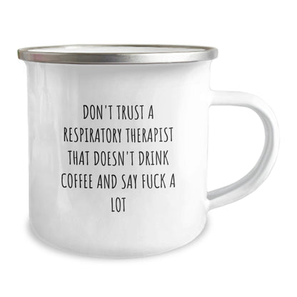 Funny Respiratory Therapist Gifts for Men, Unique Christmas Unique Gifts from Friends, Inspirational Coffee Lovers Mug with Quote 'Don't Trust...' - The Buy Boom