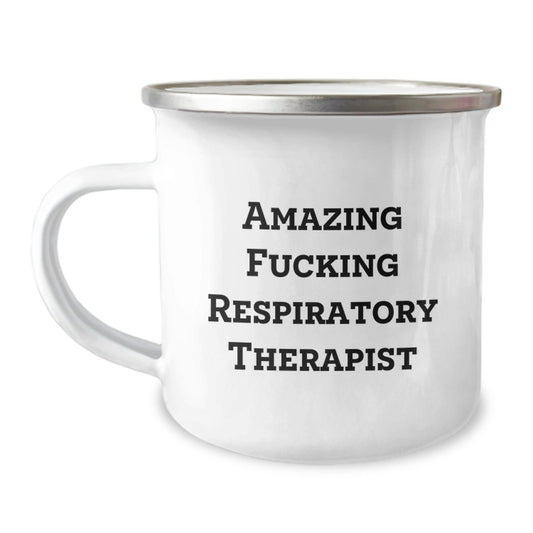 Funny Respiratory Therapist Gifts for Men, Women, Friends, Coworkers, Family - Amazing F - king Respiratory Therapist Christmas Unique Mug, Enamel Camping Mug for Respiratory Therapist Lover - The Buy Boom