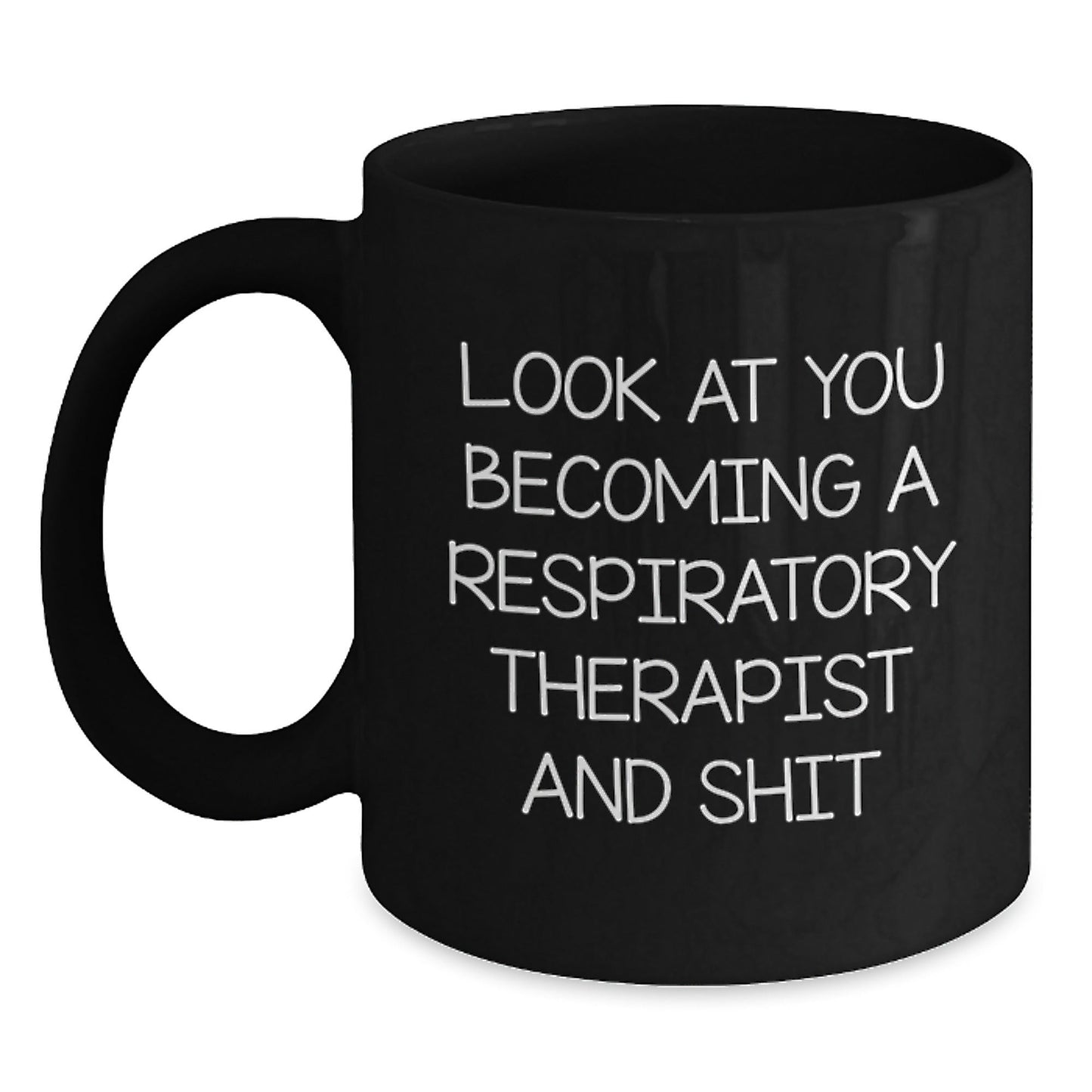 Funny Respiratory Therapist Gifts from Friends to Men or Women, Black Coffee Mug, Christmas Unique Presents for Respiratory Therapist, Becoming a Respiratory Therapist and Shit Humor - The Buy Boom