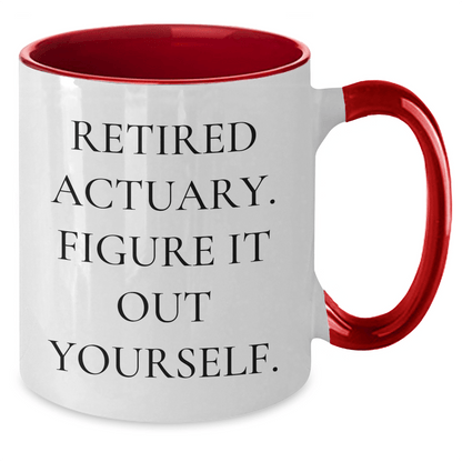 Funny Retired Actuary Coffee Mug – Gift from Friends & Family - The Buy Boom