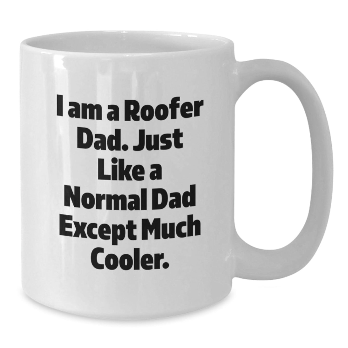 Funny Roofer Dad Gifts from Men to Family Christmas Unique Mugs - White Coffee Mug - The Buy Boom