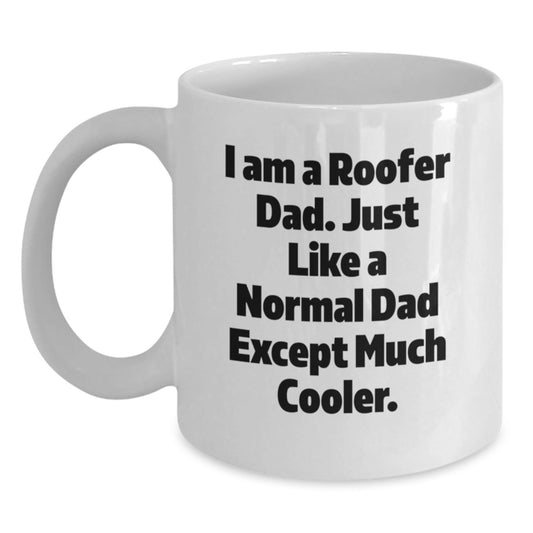 Funny Roofer Dad Gifts from Men to Family Christmas Unique Mugs - White Coffee Mug - The Buy Boom