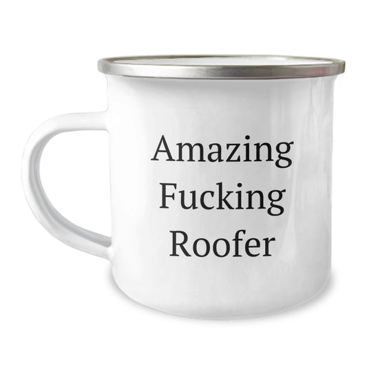 Funny Roofer Gifts - 'Amazing F - king Roofer' Camping Mug for Birthday, Stainless Steel with Enamel Finish, 12 oz Capacity, Perfect for Roofer Enthusiasts, Gifts from Men to Roofer Friends - The Buy Boom