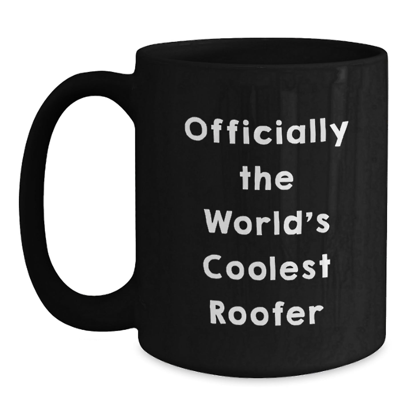 Funny Roofer Gifts, Black Coffee Mug for Men, Officially The World's Coolest Roofer, Gifts from Family to Friends - The Buy Boom