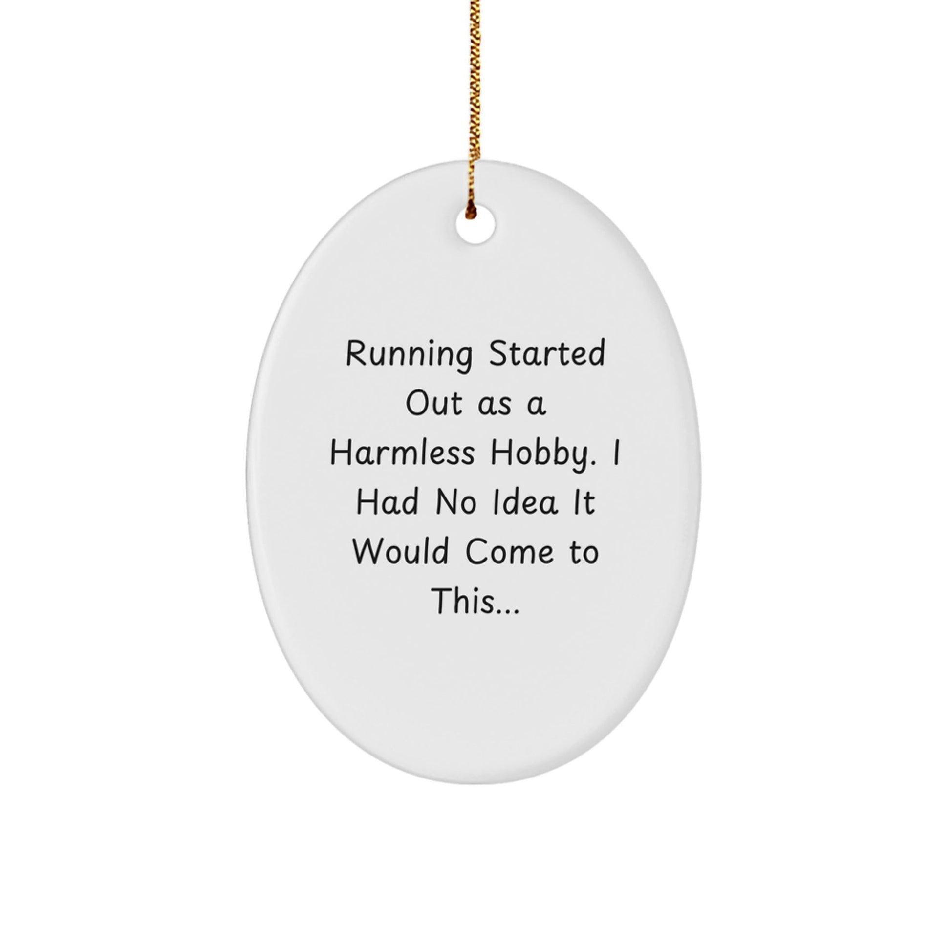 Funny Running Quotes Oval Ornament Gifts from Men to Friends for Christmas Decorations - The Buy Boom