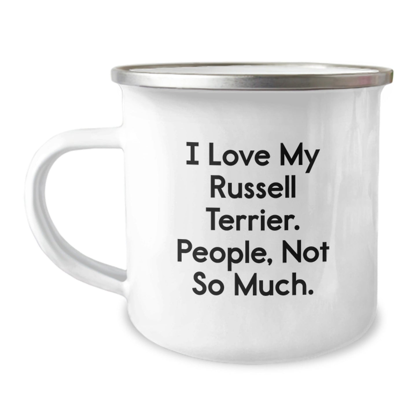 Funny Russell Terrier Dog Gifts from Family to Russell Terrier Dog Lovers - I Love My Russell Terrier. People, Not So Much. - Camping Mug for Birthday - The Buy Boom