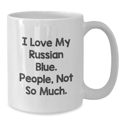 Funny Russian Blue Cat Gifts for Men, Women, Friends, from Family - 'I Love My Russian Blue. People, Not So Much.' White Coffee Mug for Graduation - The Buy Boom