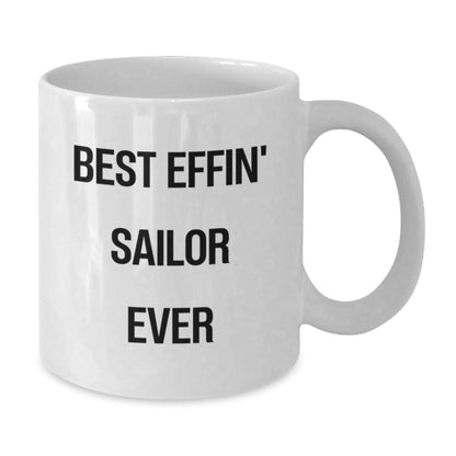 Funny Sailor Gifts for Men, Best Effin' Sailor Ever White Coffee Mug, White Ceramic Christmas Unique Gifts from Friends - The Buy Boom