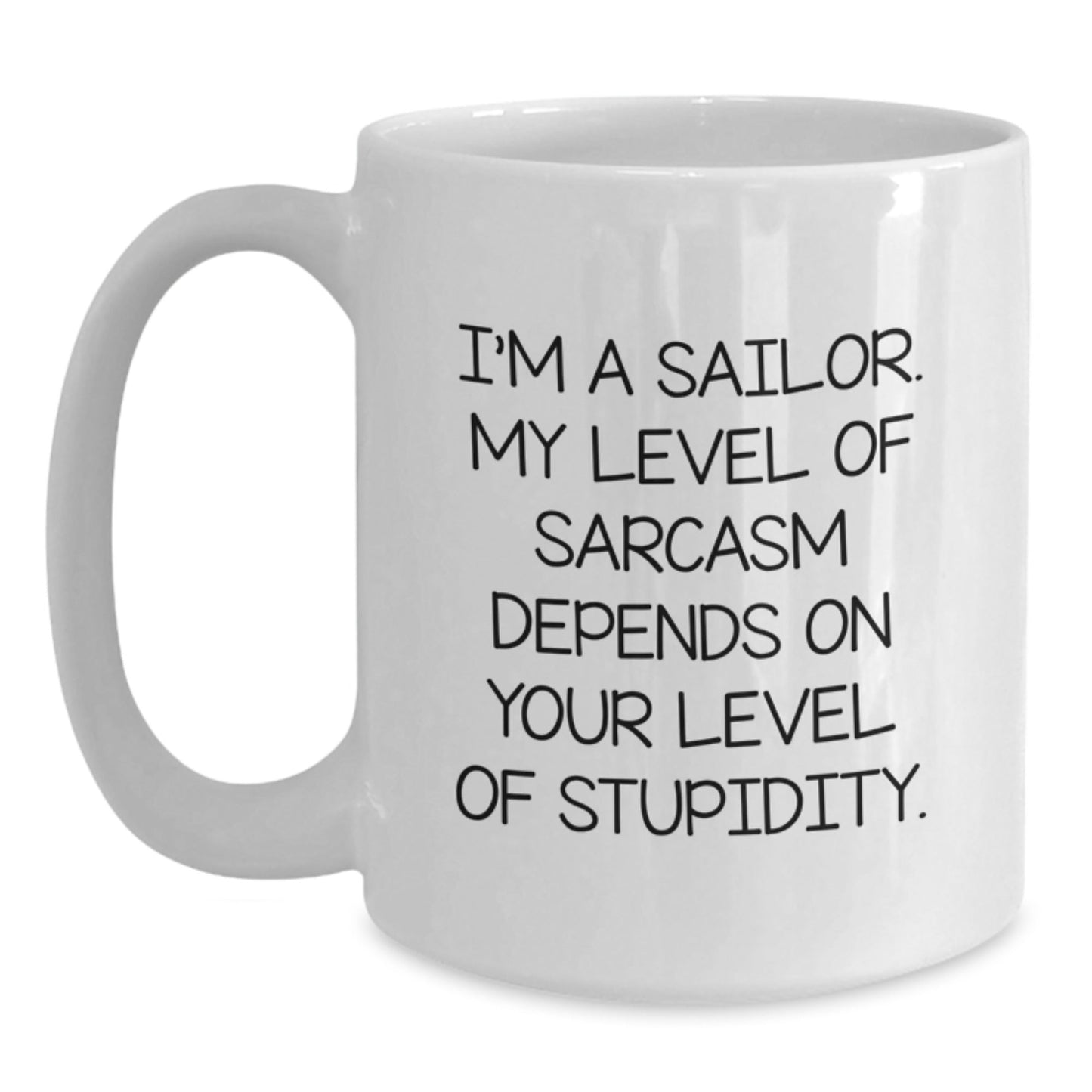 Funny Sailor Gifts for Men - White Coffee Mug, Sailor Humor, I'm A Sailor, Christmas Unique Gifts - The Buy Boom
