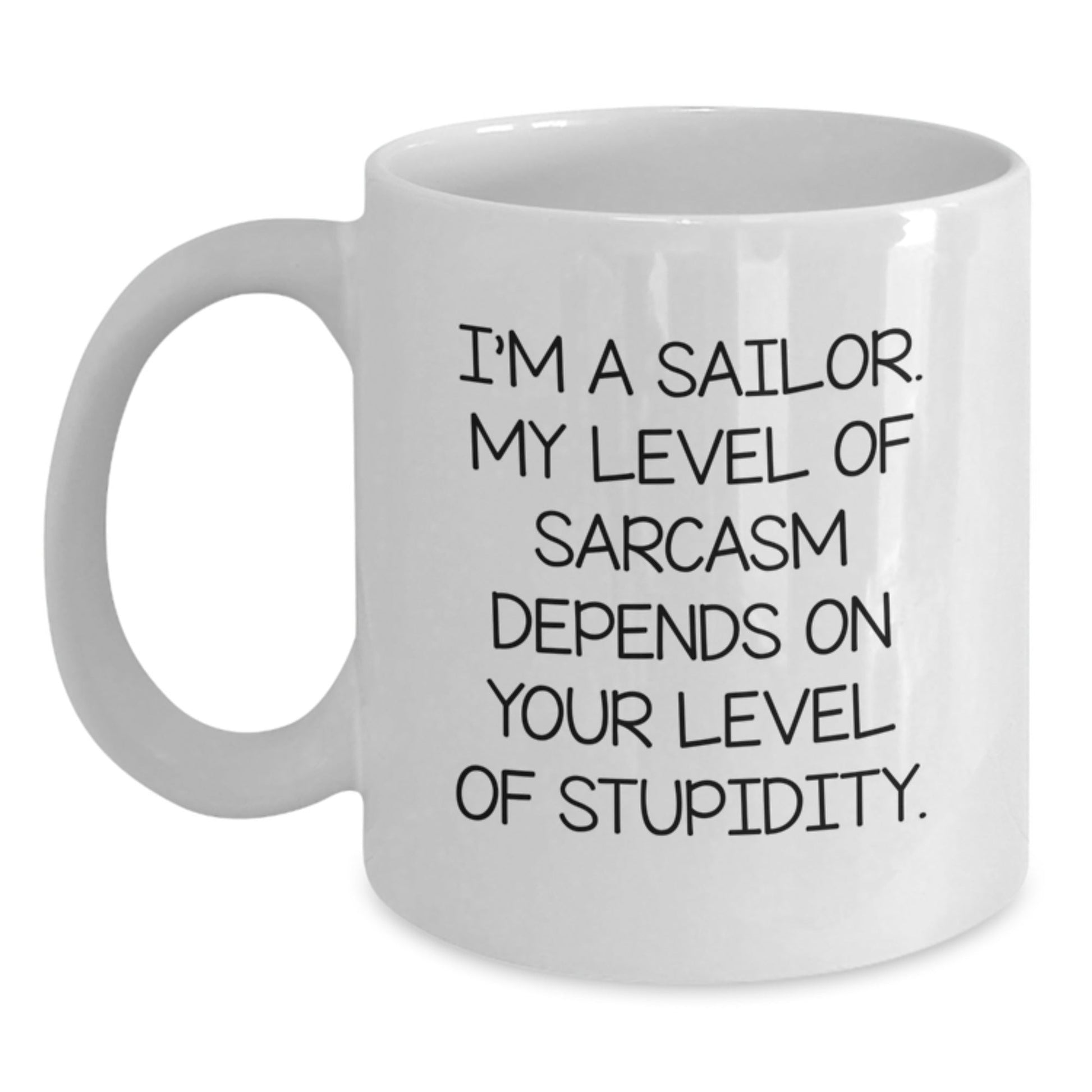 Funny Sailor Gifts for Men - White Coffee Mug, Sailor Humor, I'm A Sailor, Christmas Unique Gifts - The Buy Boom
