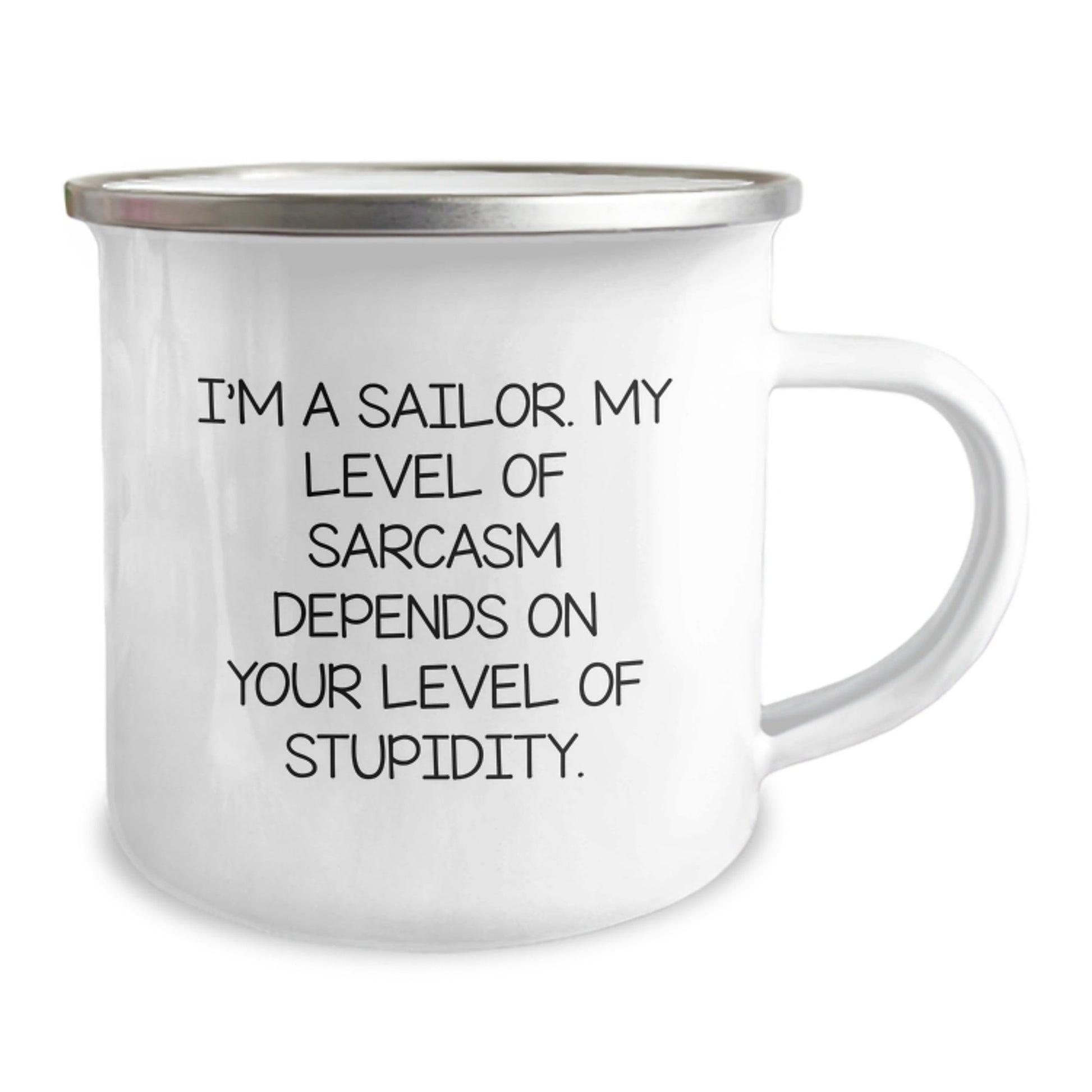 Funny Sailor Gifts from Men - 'I'm A Sailor. My Level Of Sarcasm Depends On Your Level Of Stupidity.' Christmas Unique Gifts for Sailor Friends and Family - 12 oz Stainless Steel Camping Mug - The Buy Boom