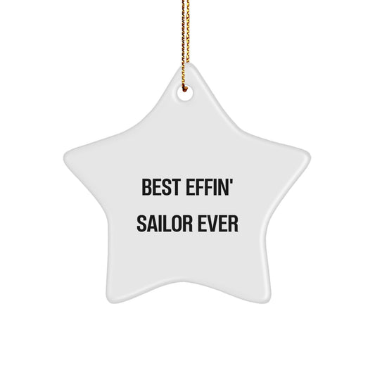 Funny Sailor Gifts from Men, Unique Christmas Star Ornaments for Sailor, Best Effin' Sailor Ever Quote, Funny Nautical Decor, Christmas Unique Gifts for Sailor - The Buy Boom