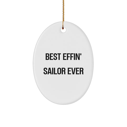 Funny Sailor Oval Ornament Gifts from Men to Best Effin' Sailor Ever Friends, Christmas Unique Gifts for Men Sailor - The Buy Boom