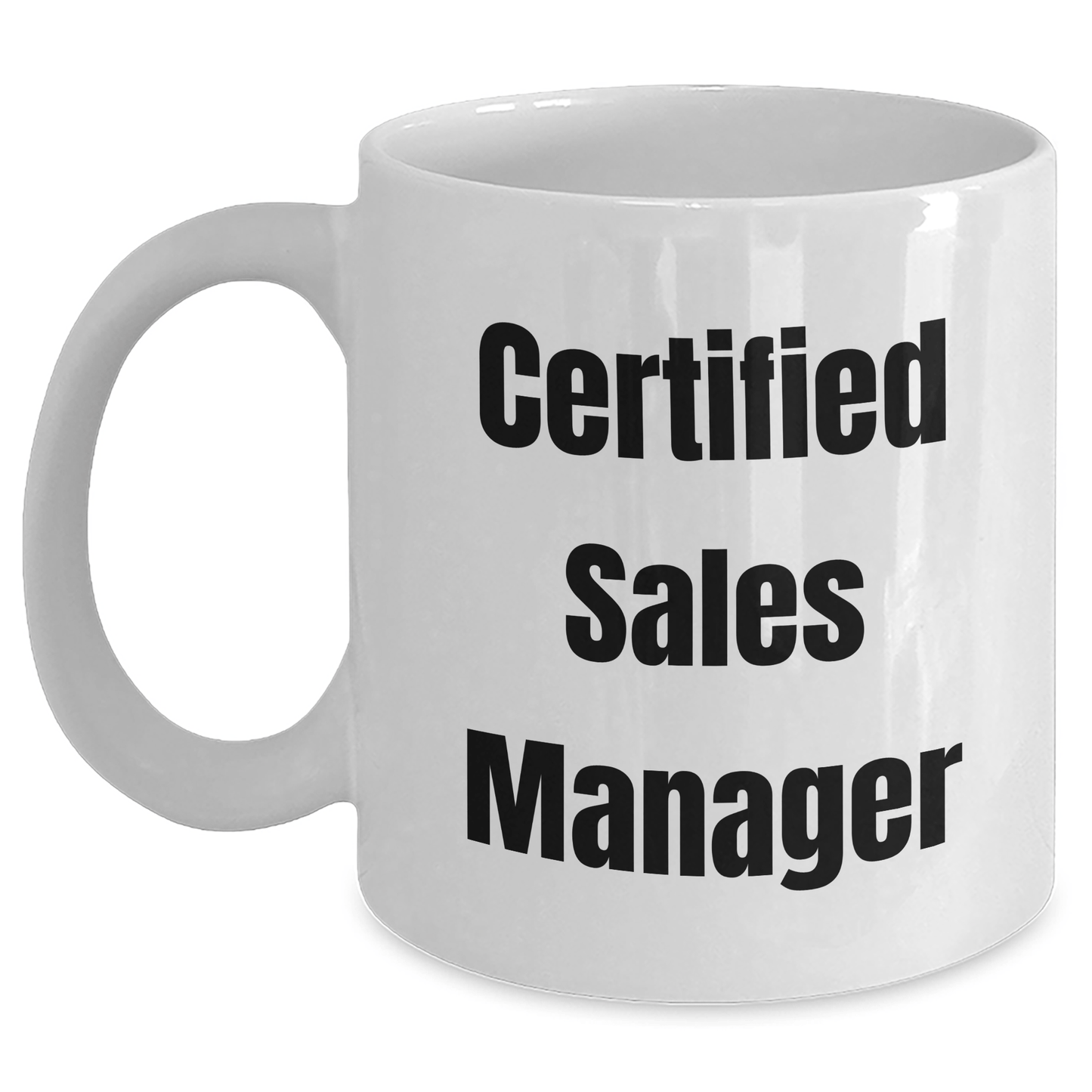 Funny Sales Manager Gifts for Him, White Coffee Mug with 'Certified Sales Manager' Quote, Perfect for Father's Day Unique Gifts from Family or Friends - The Buy Boom