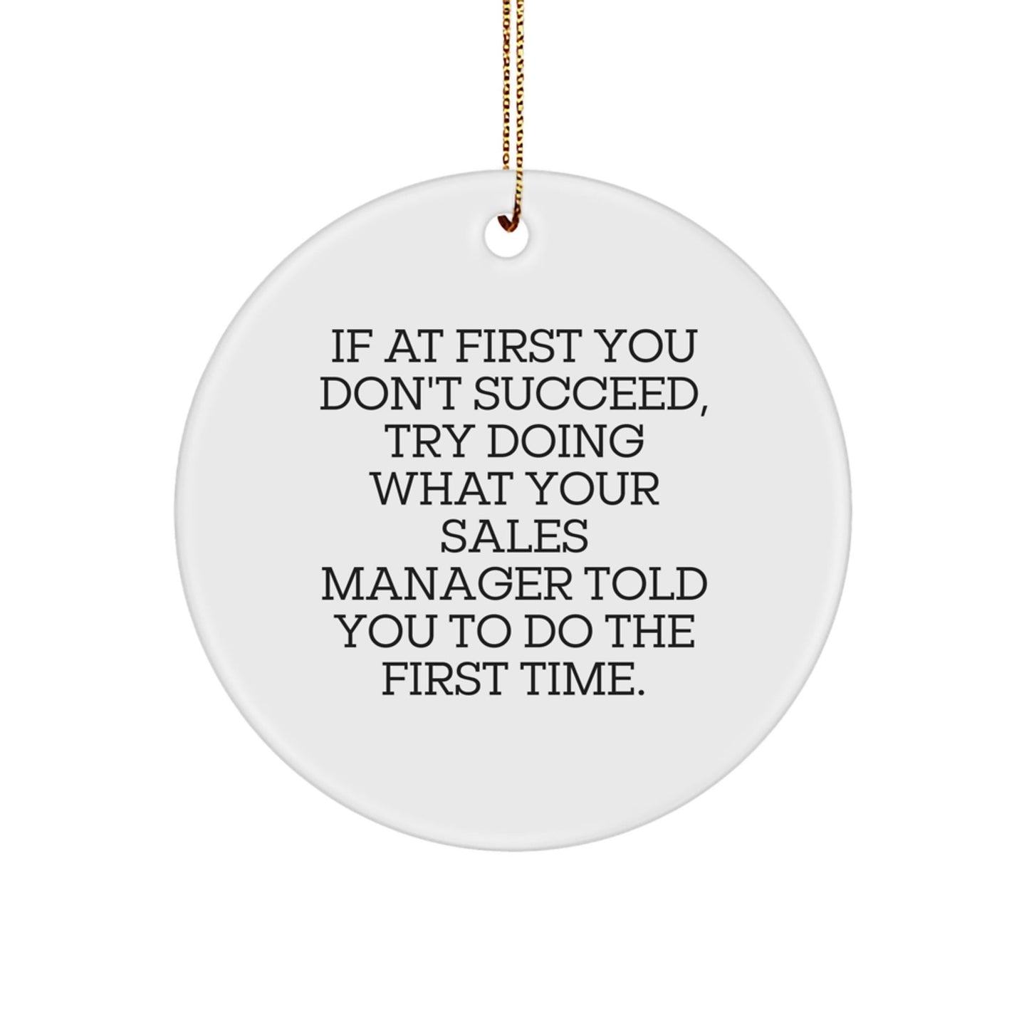 Funny Sales Manager Gifts from Friends for Christmas - Circle Ornament with Inspirational Quote - The Buy Boom