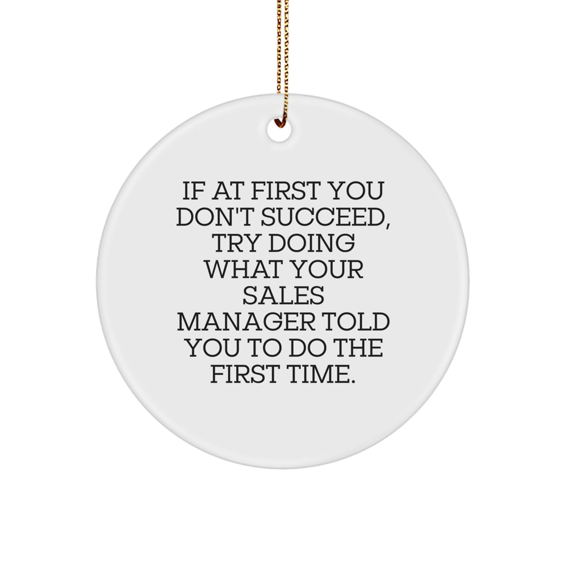 Funny Sales Manager Gifts from Friends for Christmas - Circle Ornament with Inspirational Quote - The Buy Boom
